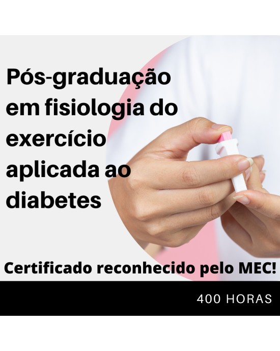Pós-graduação em Fisiologia do Exercício Aplicada ao Diabetes