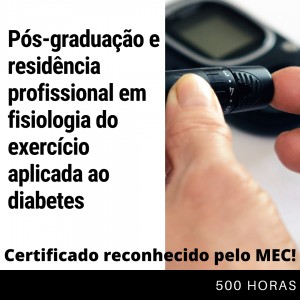 Pós-graduação e Residência em Fisiologia do Exercício Aplicada ao Diabetes