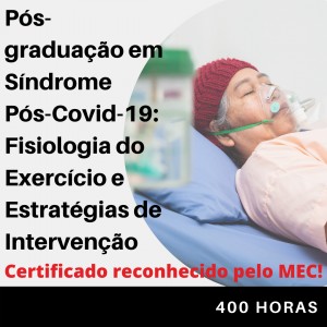 Pós-graduação em Síndrome Pós-COVID-19: Fisiologia do Exercício e Estratégias de Intervenção
