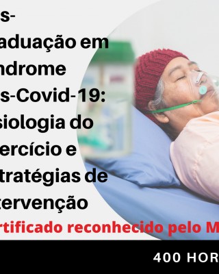 Pós-graduação em Síndrome Pós-COVID-19: Fisiologia do Exercício e Estratégias de Intervenção