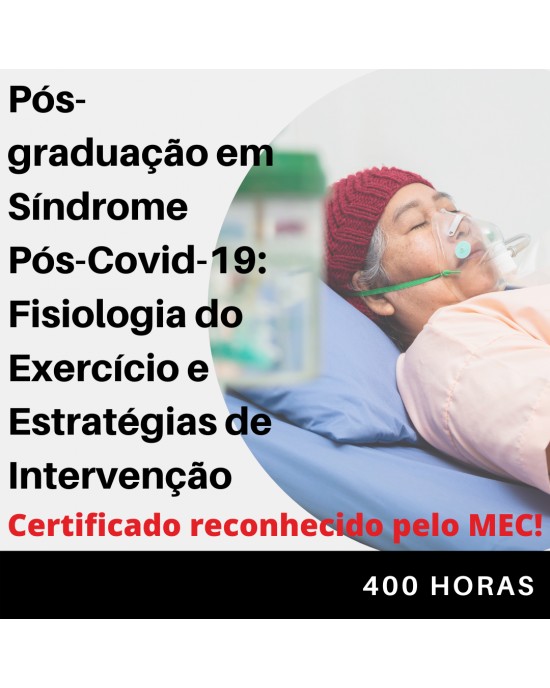 Pós-graduação em Síndrome Pós-COVID-19: Fisiologia do Exercício e Estratégias de Intervenção